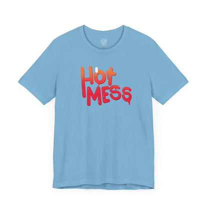 Hot Mess T-Shirt