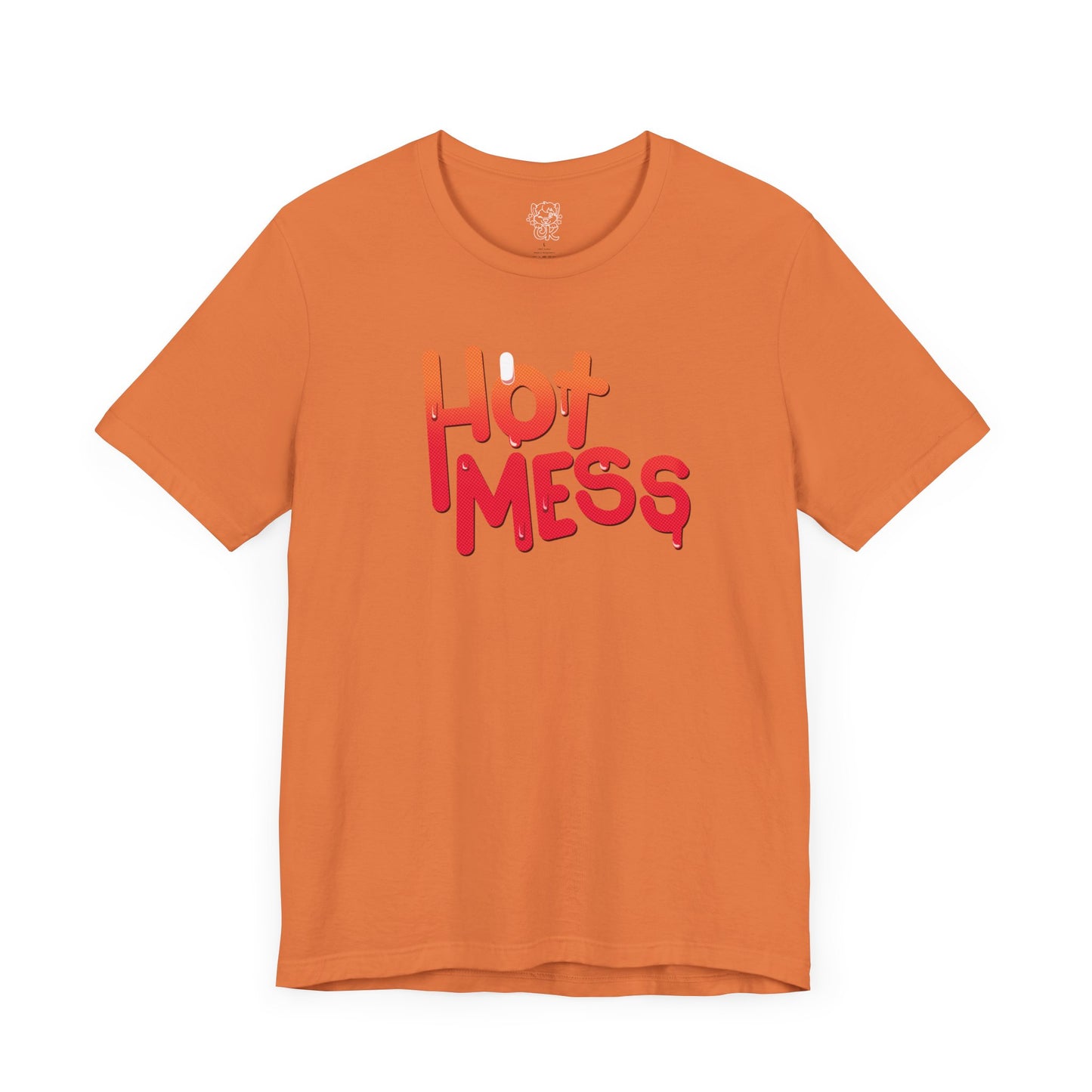 Hot Mess T-Shirt