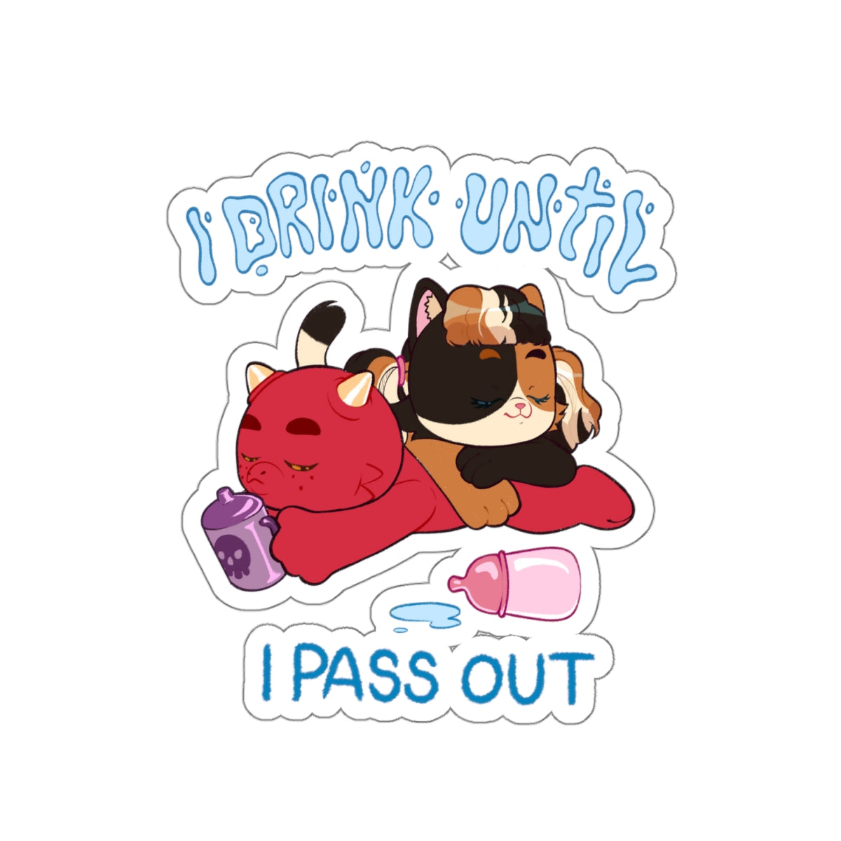 I Drink Until I Pass Out Stickers | ABDL Vinyl Stickers | Crinkle Kit