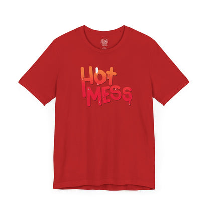 Hot Mess T-Shirt